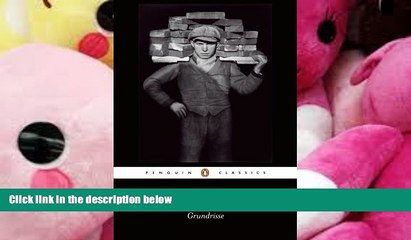 PDF [DOWNLOAD] Grundrisse: Foundations of the Critique of Political Economy (Penguin Classics)