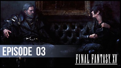 Final Fantasy XV - 03 - Тюнинг-десу