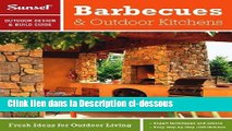 Télécharger Epub Sunset Outdoor Design   Build: Barbecues   Outdoor Kitchens: Fresh Ideas for