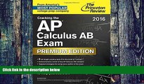 Online Princeton Review Cracking the AP Calculus AB Exam 2016, Premium Edition (College Test