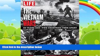 Best Price LIFE The Vietnam Wars: 50 Years Ago--Two Countries Torn Apart The Editors of LIFE On