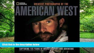 Price National Geographic Greatest Photographs of the American West: Capturing 125 Years of