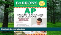 Buy George Ehrenhaft Ed.D. Barron s AP English Language and Composition with CD-ROM, 4th Edition