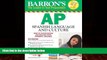 Buy Alice G. Springer Ph.D. Barron s AP Spanish with MP3 CD and CD-ROM, 8th Edition Full Book