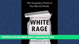 Best Price Carol Anderson White Rage: The Unspoken Truth of Our Racial Divide Epub Download Download