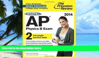 PDF Princeton Review Cracking the AP Physics B Exam, 2014 Edition (College Test Preparation) On Book