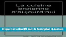 PDF La cuisine bretonne d aujourd hui Livre Complet