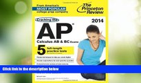 Price Cracking the AP Calculus AB   BC Exams, 2014 Edition (College Test Preparation) Princeton