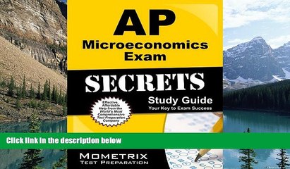 Online AP Exam Secrets Test Prep Team AP Microeconomics Exam Secrets Study Guide: AP Test Review