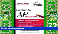 Best Price Cracking the AP Statistics Exam, 2004-2005 Edition (College Test Prep) Princeton Review