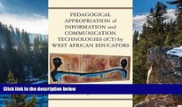 Buy Kathryn Toure Pedagogical Appropriation of Information and Communication Technologies (Ict) by