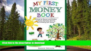 Pre Order My First Money Book: A Guide for Parents and Children to Saving, Spending, Sharing, and