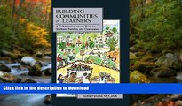 Hardcover Building Communities of Learners: A Collaboration Among Teachers, Students, Families,