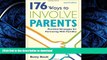 Read Book 176 Ways to Involve Parents: Practical Strategies for Partnering With Families On Book