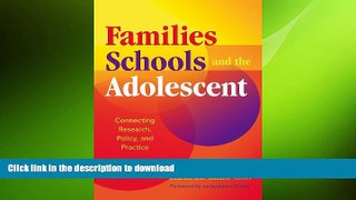 READ Families, Schools, and the Adolescent: Connecting Research, Policy, and Practice Kindle eBooks