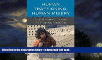 Best Price Alexis A. Aronowitz Human Trafficking, Human Misery: The Global Trade in Human Beings