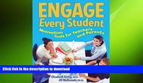 Epub Engage Every Student: Motivation Tools for Teachers and Parents Full Download
