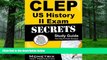 Online CLEP Exam Secrets Test Prep Team CLEP US History II Exam Secrets Study Guide: CLEP Test