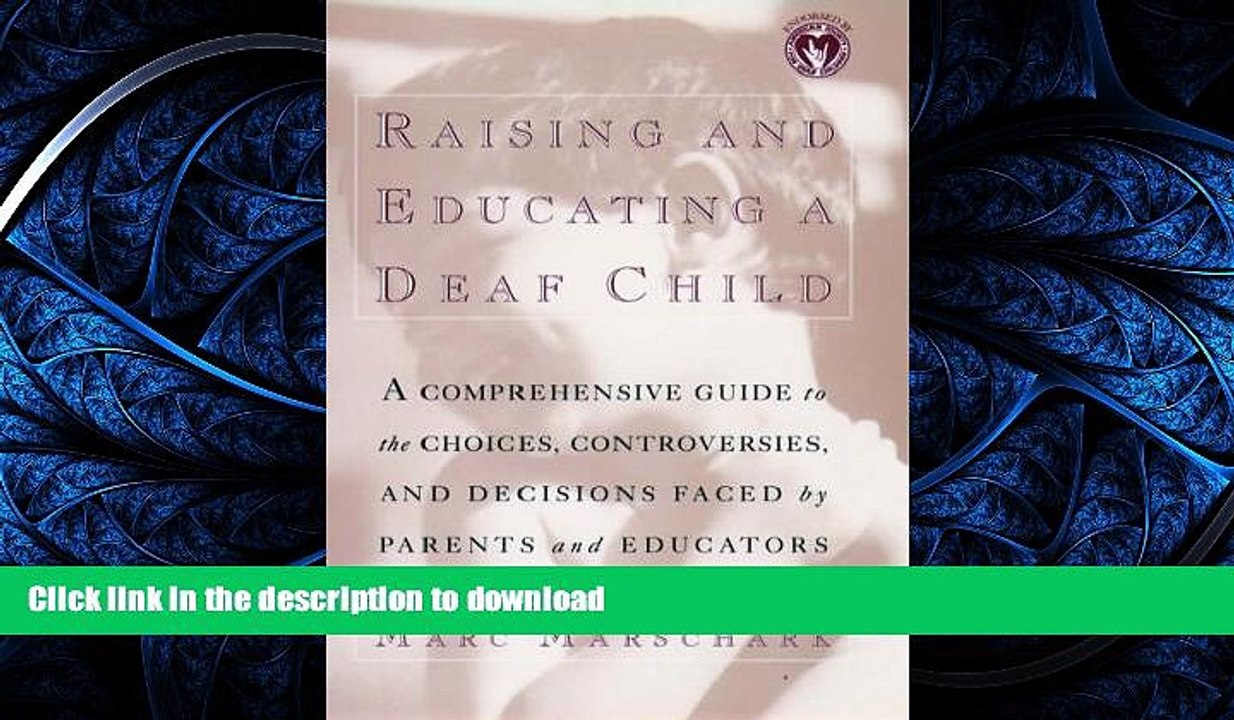 Read Book Raising and Educating a Deaf Child Kindle eBooks
