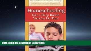 Pre Order Homeschooling: Take a Deep Breath-You Can Do This! Full Book