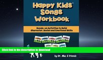 PDF Happy Kids Songs Workbook: Hands-on Activities to Build Character, Social   Emotional Skills