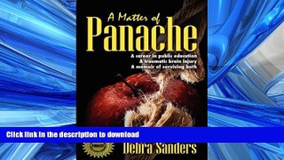 Pre Order A Matter of Panache: A Career in Public Education, a Traumatic Brain Injury, a Memoir of