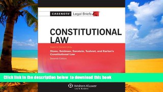 Best Price Casenote Legal Briefs Casenote Legal Briefs: Constitutional Law, Keyed to Stone,
