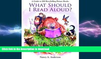 Hardcover What Should I Read Aloud? A Guide to 200 Best-selling Picture Books Kindle eBooks