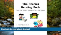 Hardcover The PHONICS READING BOOK: Teach Your Child To Read With Fun   Easy Lessons!
