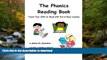 Hardcover The PHONICS READING BOOK: Teach Your Child To Read With Fun   Easy Lessons!