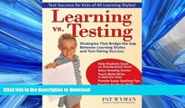 READ Learning vs. Testing: Strategies That Bridge the Gap Between Learning Styles and Test-Taking