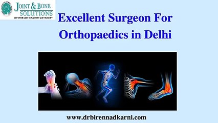 Best Orthopaedic Surgeon in Delhi  | Best Orthopaedics Hospital in India