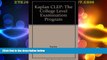 Price Kaplan CLEP: The College Level Examination Program Kaplan For Kindle