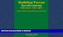 PDF Building Parent Involvement Through the Arts: Activities and Projects That Enrich Classrooms