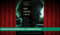 Pre Order Our Harsh Logic: Israeli Soldiers  Testimonies from the Occupied Territories, 2000-2010