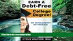 Read Online Cyrus Vanover Earn A Debt-Free College Degree!: No Scholarship? No Problem. Audiobook