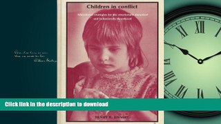 Pre Order Children in conflict: Educational strategies for the emotionally disturbed and