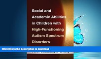 READ Social and Academic Abilities in Children with High-Functioning Autism Spectrum Disorders