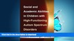 READ Social and Academic Abilities in Children with High-Functioning Autism Spectrum Disorders