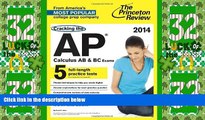 Price Cracking the AP Calculus AB   BC Exams, 2014 Edition (College Test Preparation) Princeton