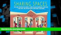 Best Price Sharing Spaces: Tips and Strategies on Being a Good College Roommate, Surviving a Bad