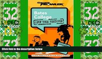Price Bates College: Off the Record (College Prowler) (College Prowler: Bates College Off the