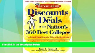 Price Discounts and Deals at the Nation s 360 Best Colleges : The Parent Soup Financial Aid and