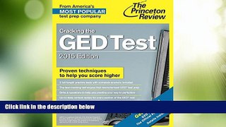 Best Price Cracking the GED Test with 2 Practice Tests, 2015 Edition: Fully Updated for the New