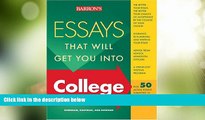 Best Price Essays That Will Get You into College (Barron s Essays That Will Get You Into College)