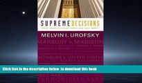 Best Price Melvin I. Urofsky Supreme Decisions, Combined Volume: Great Constitutional Cases and