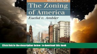 Buy NOW Michael Allan Wolf The Zoning of America: Euclid v. Ambler (Landmark Law Cases and
