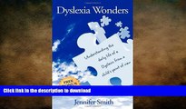 Hardcover Dyslexia Wonders: Understanding the Daily Life of a Dyslexic from a Child s Point of View