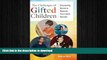 READ The Challenges of Gifted Children: Empowering Parents to Maximize Their Child s Potential
