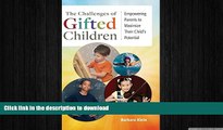 READ The Challenges of Gifted Children: Empowering Parents to Maximize Their Child s Potential